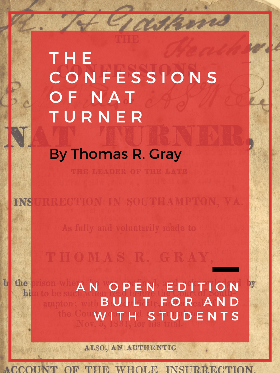 Cover image for The Confessions of Nat Turner: An Open Edition Built for and with Students